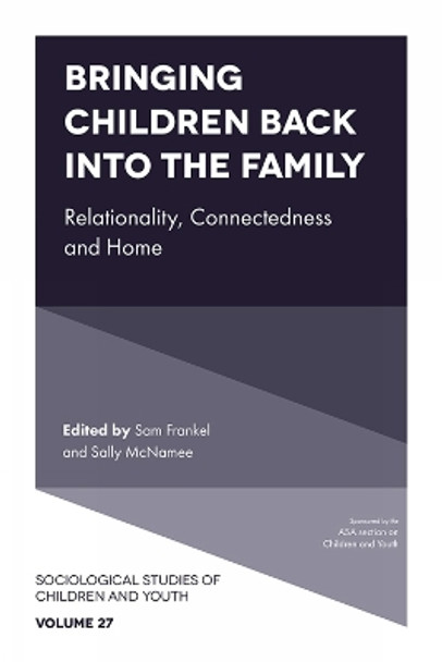 Bringing Children Back into the Family: Relationality, Connectedness and Home by Sam Frankel 9781838671983