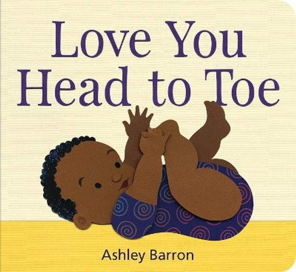 Love You Head to Toe by Ashley Barron 9781771474030