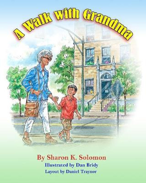 A Walk with Grandma by Dan Bridy 9781945493188