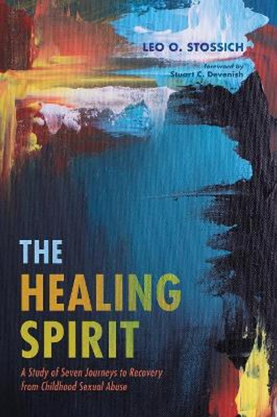 The Healing Spirit by Leo O Stossich 9781532644276