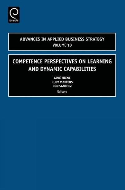 Competence Perspectives on Learning and Dynamic Capabilities by Aime Heene 9780762314720