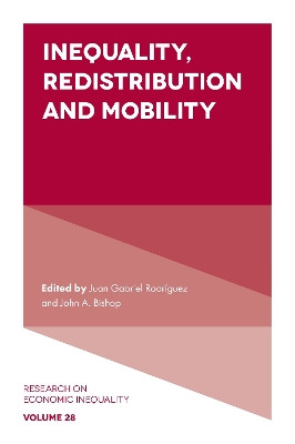 Inequality, Redistribution and Mobility by Juan Gabriel Rodríguez 9781800430402