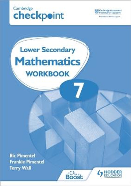 Cambridge Checkpoint Lower Secondary Mathematics Workbook 7: Second Edition by Frankie Pimentel