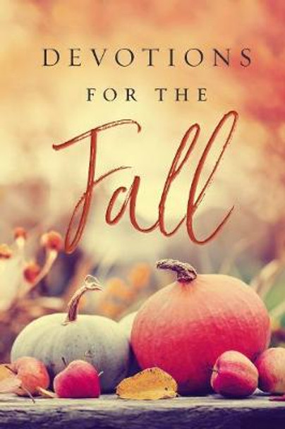 Devotions for the Fall by Thomas Nelson