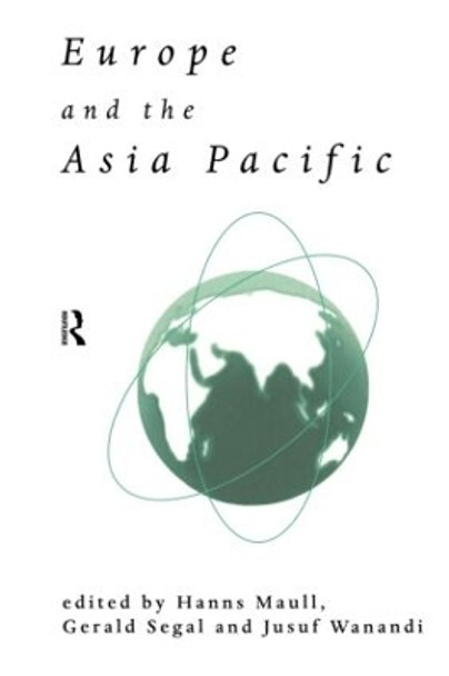 Europe and the Asia-Pacific by Hanns Maull 9780415181778