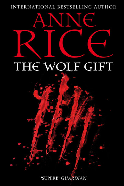 The Wolf Gift by Anne Rice
