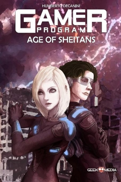 The GAMER Program: Age of Sheitans by Ariel Leviel 9798560691004