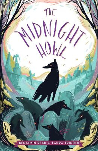 The Midnight Howl by Benjamin Read 9781912626878