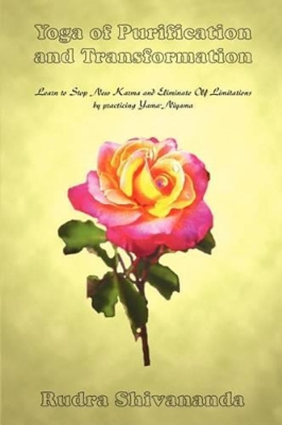 Yoga of Purification and Transformation by Rudra Shivananda 9781931833103