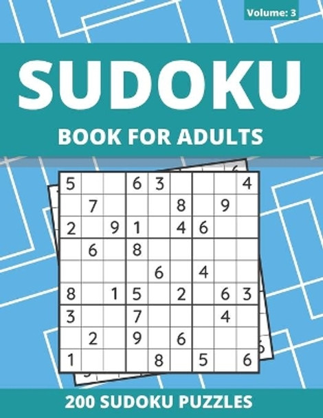 Sudoku Book For Adults: 200 Hard Sudoku Puzzles For Adults And Seniors (Volume: 3) by Funafter Books 9798709214262