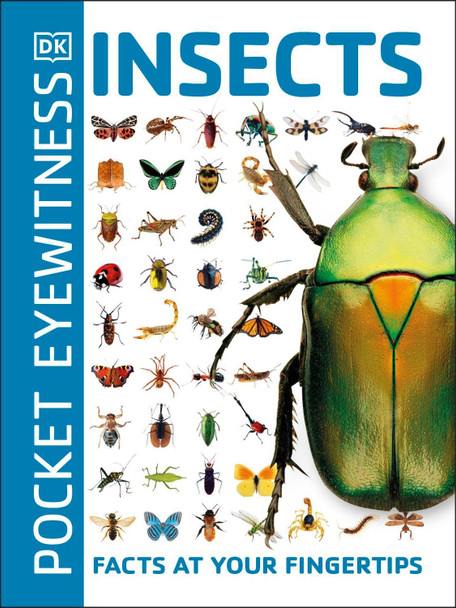 Pocket Eyewitness Insects: Facts at Your Fingertips by DK