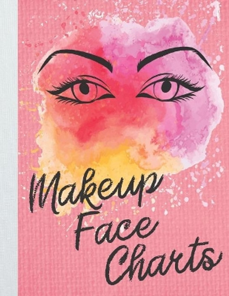 Makeup Face Charts Book: Double Sided Makeup Face Chart Sheets for Makeup Artist Hobbyists Enthusiasts Professional and Amateur by Amp Goods 9798605981756