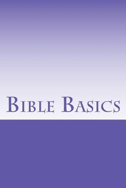 Bible Basics by Grace Bible College & Seminary 9781537099484