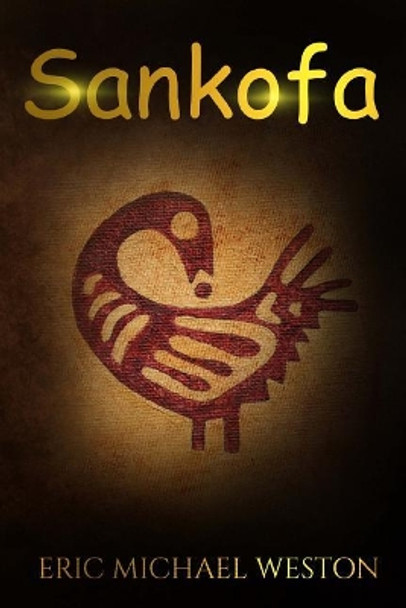 Sankofa by It's All about Him Media & Publishing 9781544113647