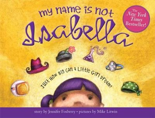My Name is Not Isabella by Jennifer Fosberry