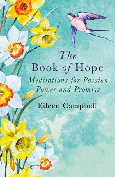 The Book of Hope: Meditations for Passion, Power and Promise by Eileen Campbell