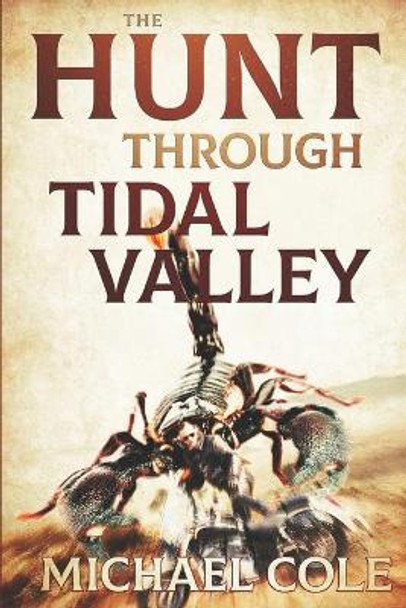 The Hunt Through Tidal Valley by Michael Cole 9781922323781