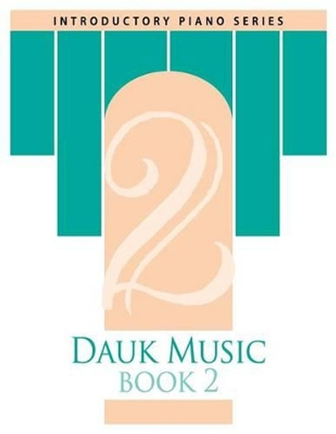 Dauk Music Book 2 by Frank Dauk 9781494309541