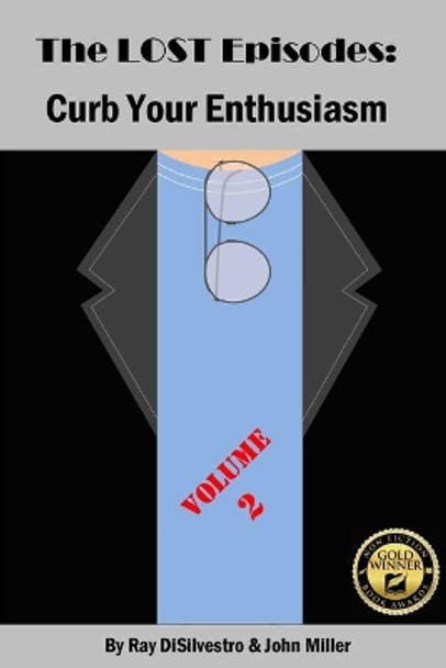 The LOST EPISODES: Curb Your Enthusiasm - Volume 2 by Ray DiSilvestro 9781977545978