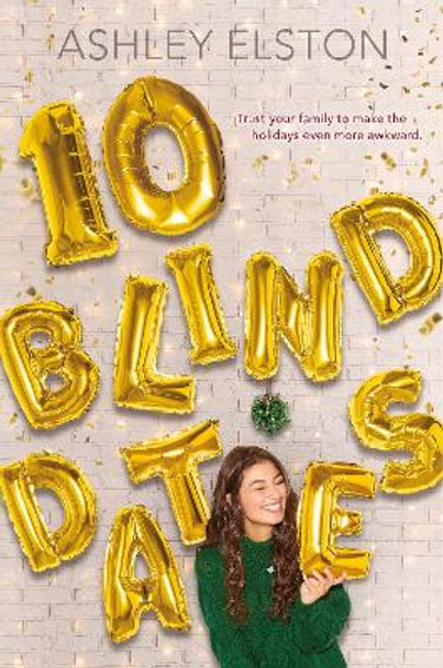 10 Blind Dates by Ashley Elston 9781368027496