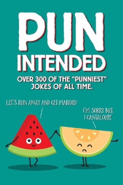 Pun Intended Paperback Gift Book by Willow Creek Press 9781682349403