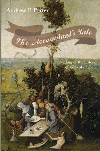 The Accountant's Tale by Andrew P Porter 9781666717785