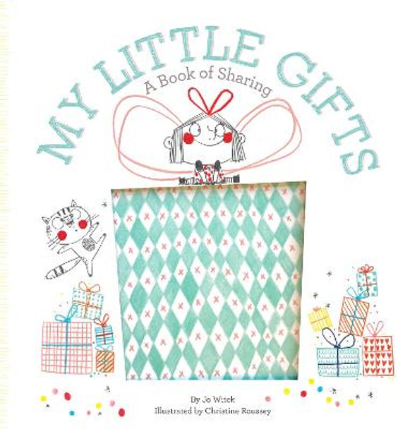 My Little Gifts: A Book of Sharing by Jo Witek