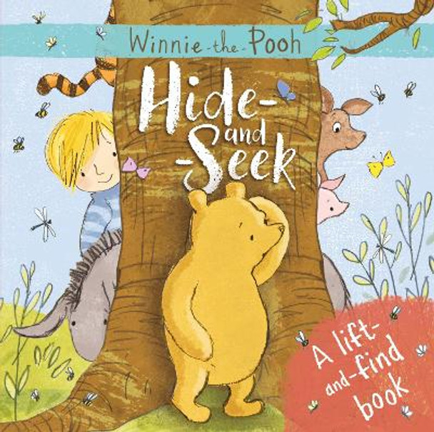 Winnie-the-Pooh: Hide-and-Seek: A lift-and-find book by Egmont Publishing UK