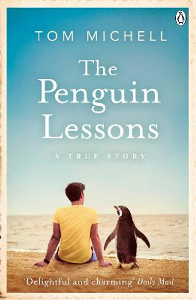 The Penguin Lessons by Tom Michell