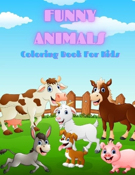 FUNNY ANIMALS - Coloring Book For Kids by Michael Richards 9798557717083