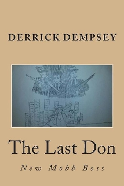 The Last Don by Derrick Oneal Dempsey 9781497586802