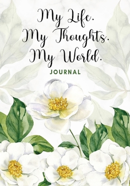 My Life. My Thoughts. My World. by Katrina Hayes 9798986196510