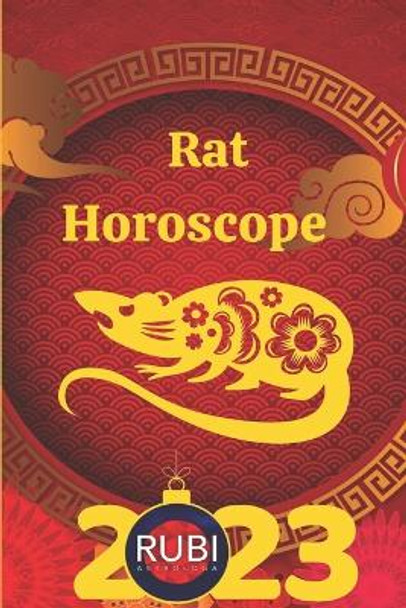 Rat Horoscope by Alina a Rubi 9798374708042