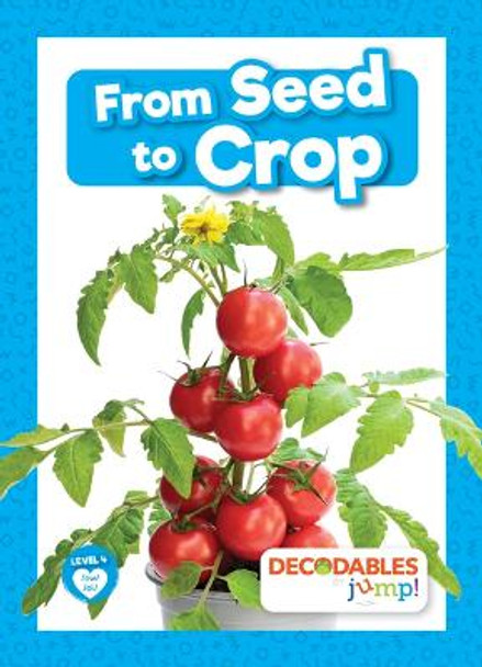 From Seed to Crop by Shalini Vallepur 9798885247399