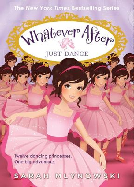 Just Dance (Whatever After #15) by Sarah Mlynowski 9781338775570