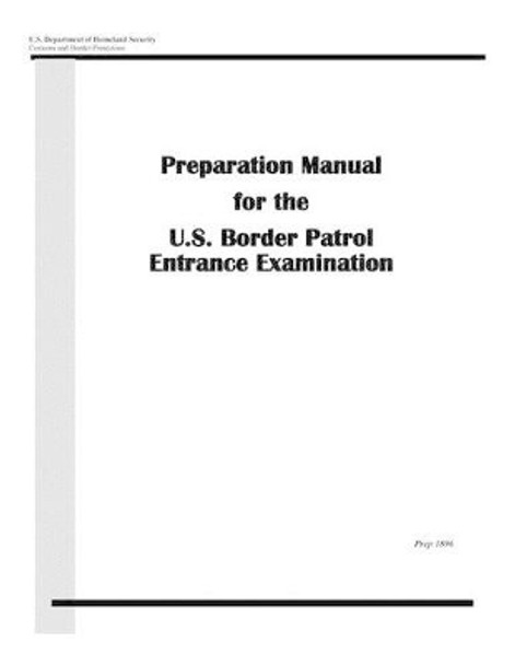 Preparation Manual for the U.S. Border Patrol Entrance Examination by Penny Hill Press 9781519738103