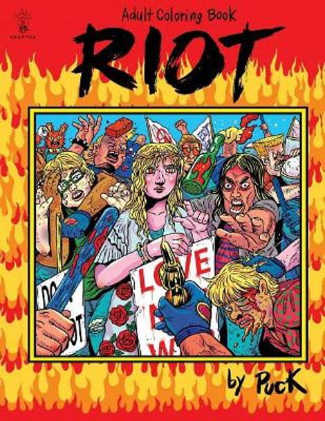 Riot Coloring Book by Kraftka 9781539884033