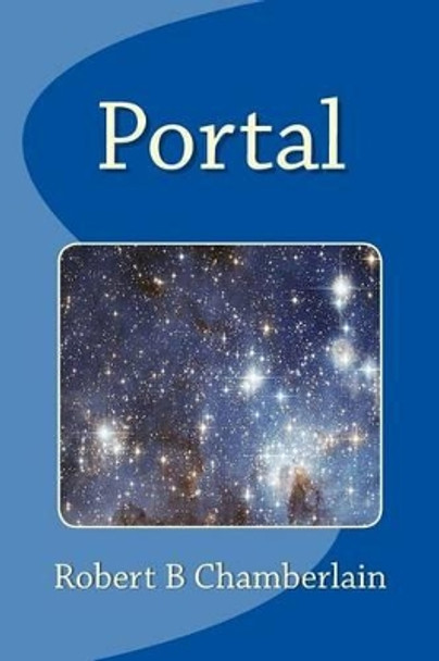 Portal by Robert B Chamberlain 9781533623218