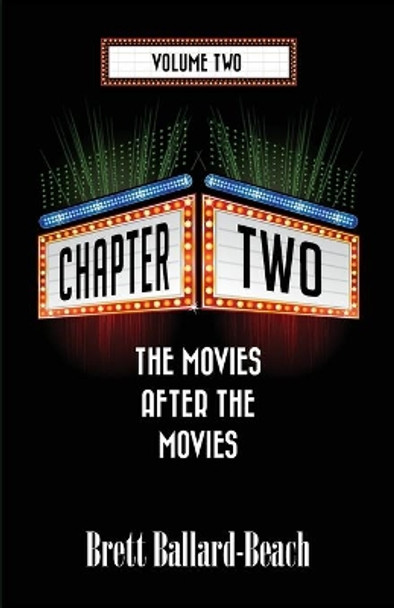 Chapter Two: The Movies After the Movies [Volume 2] by Bob McLain 9781683902737