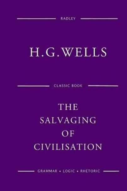 The Salvaging Of Civilisation by H G Wells 9781541399693