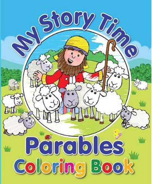 My Story Time Parables Coloring Book by Juliet David 9781859859803