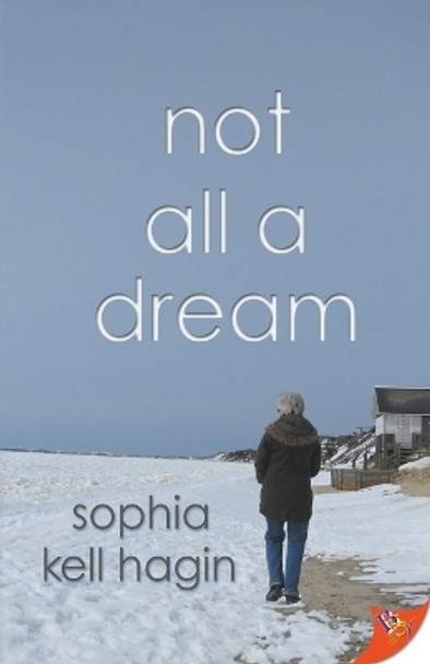 Not All A Dream by Sophia Kell Hagin 9781636790671