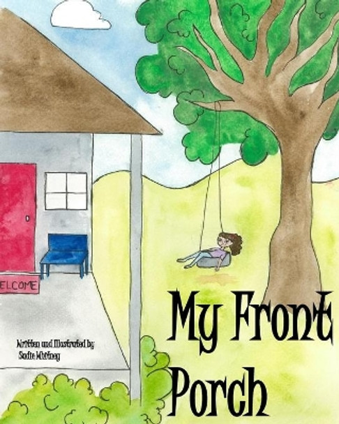 My Front Porch by Sadie I Whitney 9781986117272