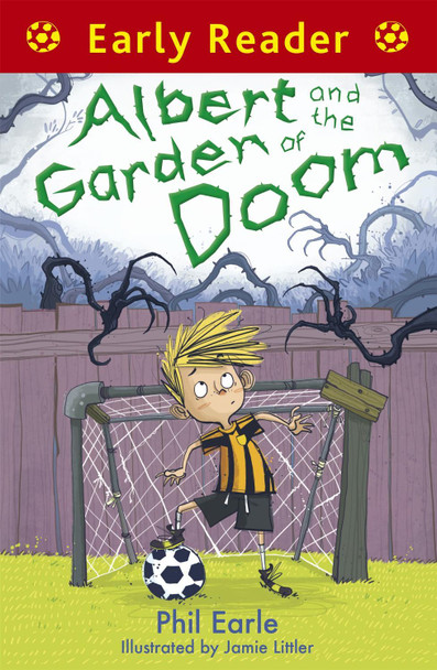 Early Reader: Albert and the Garden of Doom Phil Earle 9781444013580