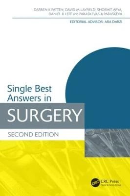 Single Best Answers in Surgery Darren Patten (Imperial College, West London, UK) 9781444175974