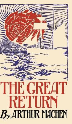 The Great Return by Arthur Machen 9781621387732