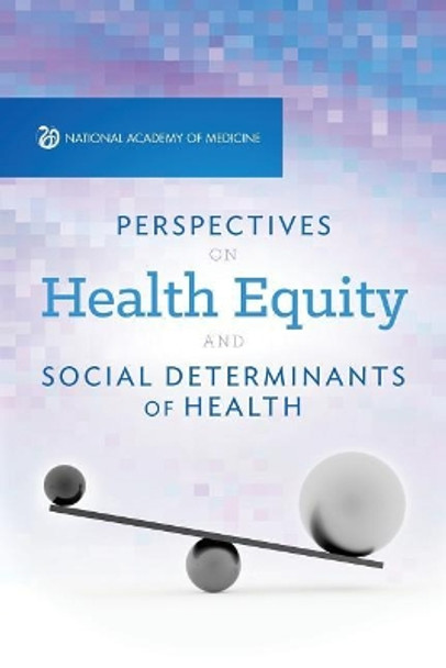 Perspectives on Health Equity & Social Determinants of Health by Peter Long 9781947103023