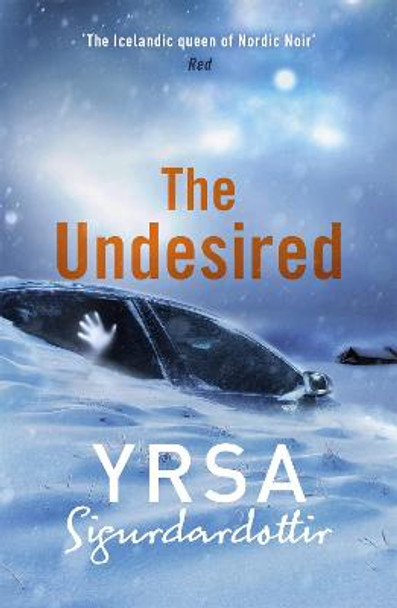 The Undesired by Yrsa Sigurdardottir