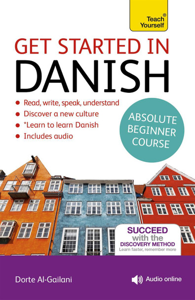 Get Started in Danish Absolute Beginner Course: (Book and audio support) by Dorte Nielsen Al-Gailani