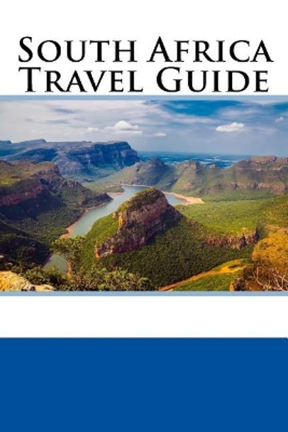 South Africa Travel Guide by Alan Harris 9781983823237